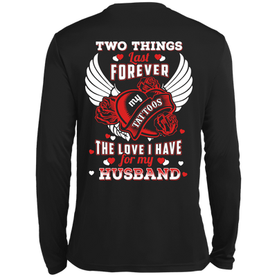 Two Things Last Forever My Tattoos The Love I Have For My Husband-T-Shirt & Hoodie-Long Sleeve T-Shirt-Black