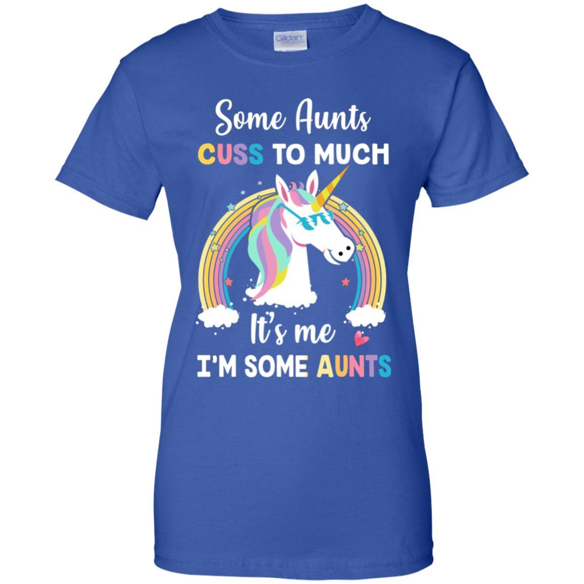 Unicorn Some Aunts Cuss Too Much Its Me Im Some Aunts-T-Shirt & Hoodie-Women's T-Shirt-Royal