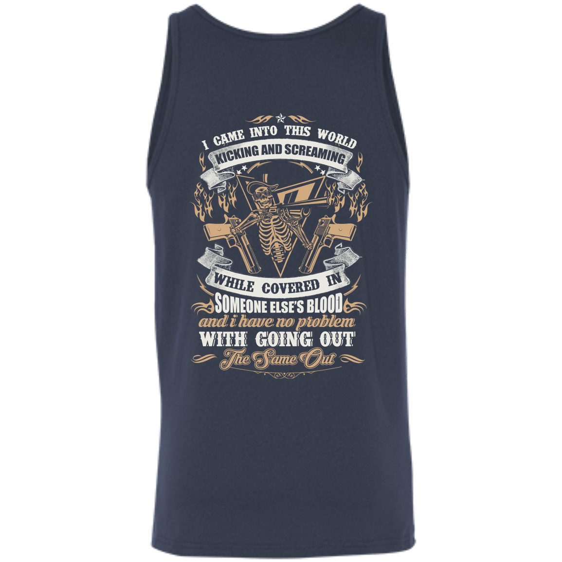 I Came Into This World Kicking and Screaming-T-Shirt & Hoodie-Unisex Tank-Navy