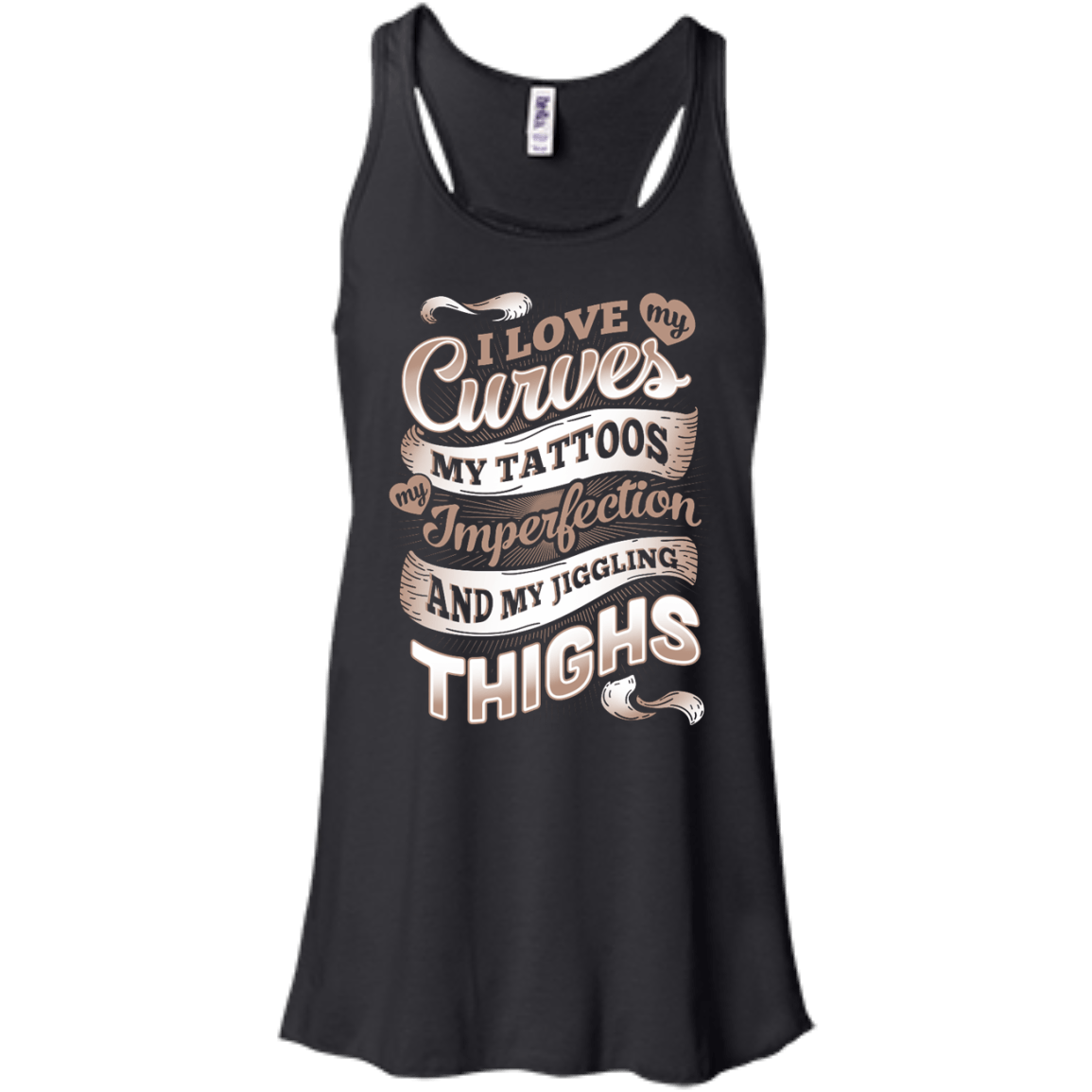 I Love My Curves My Tattoos My Imperfections-T-Shirt & Hoodie-Women's Flowy Racerback Tank-Black