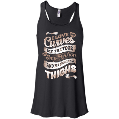 I Love My Curves My Tattoos My Imperfections-T-Shirt & Hoodie-Women's Flowy Racerback Tank-Black