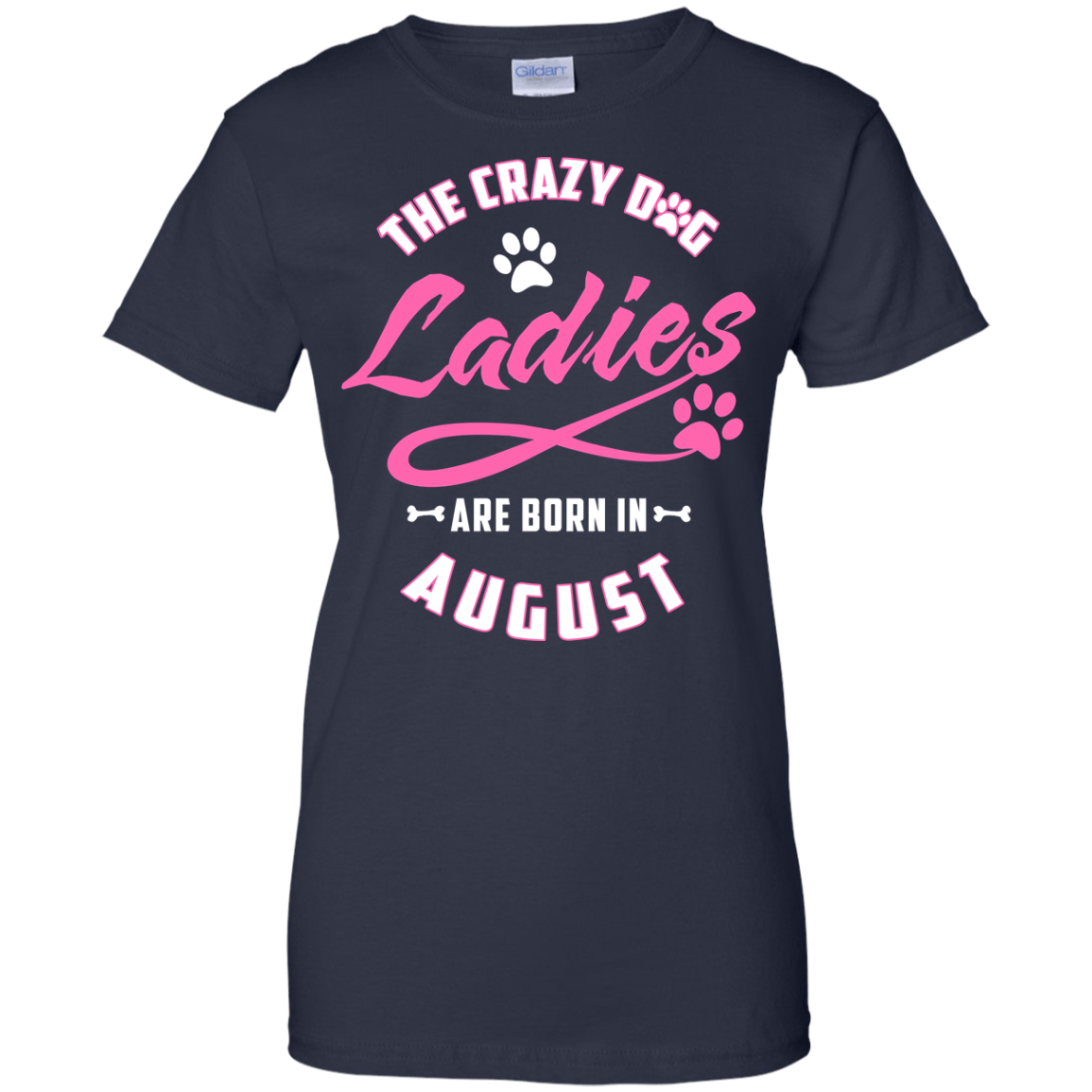 The Crazy Dog Ladies Are Born In August-T-Shirt & Hoodie-Women's T-Shirt-Navy