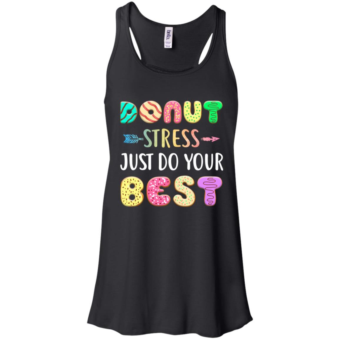 Donut Stress Just Do Your Best Test Day Teacher Gifts