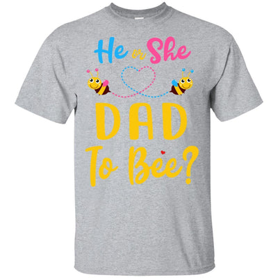 Gender Reveal Pink Or Blue What Will It Bee He Or She Dad-T-Shirt & Hoodie-Classic T-Shirt-Sport Grey