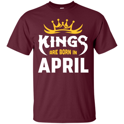 Kings Are Born In April-T-Shirt & Hoodie-Classic T-Shirt-Maroon
