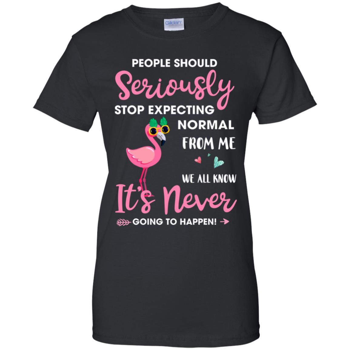 People Should Stop Expecting Normal From Me Flamingo-T-Shirt & Tank Top-Women's T-Shirt-Black