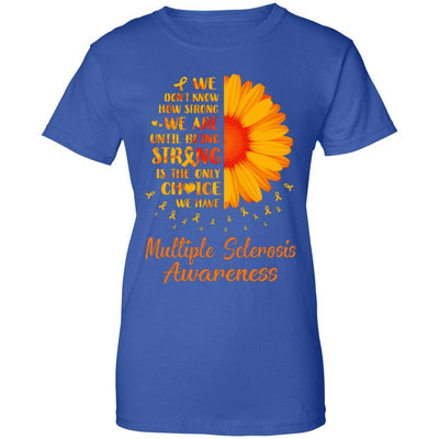 Being Strong Daisy Flower Orange Multiple Sclerosis Awareness-T-Shirt & Hoodie-Women's T-Shirt-Royal