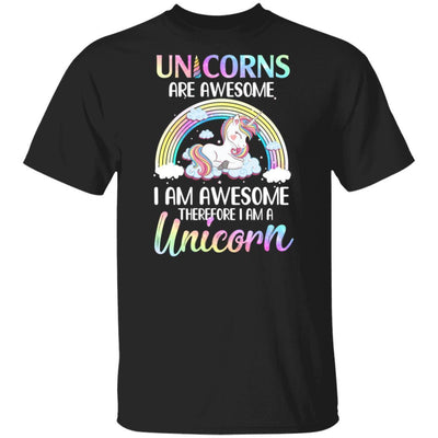 Unicorns Are Awesome I Am Awesome Therefore I Am A Unicorn-T-Shirt & Hoodie-Classic T-Shirt-Black