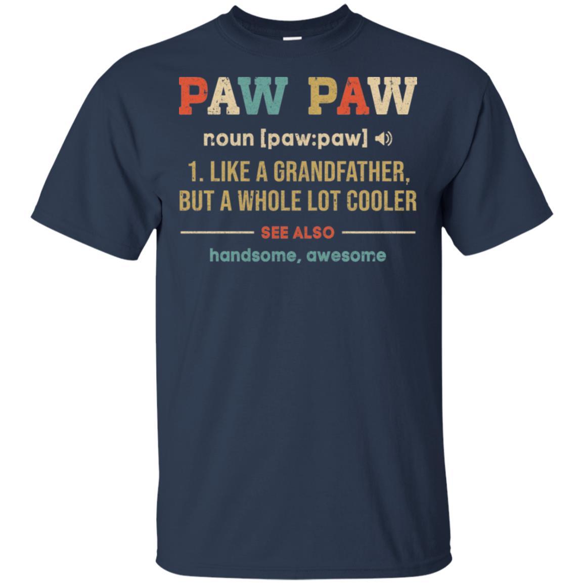 Vintage PawPaw Gifts Grandpa Definition Fathers Day-T-Shirt & Hoodie-Classic T-Shirt-Navy