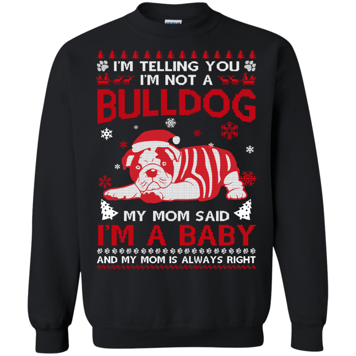 I'm Telling You I'm Not A BullDog-T-Shirt & Hoodie-Crewneck Sweatshirt-Black