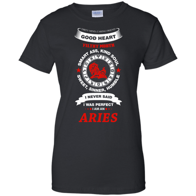 I Never Said I Was Perfect I Am An ARIES-T-Shirt & Hoodie-Women's T-Shirt-Black