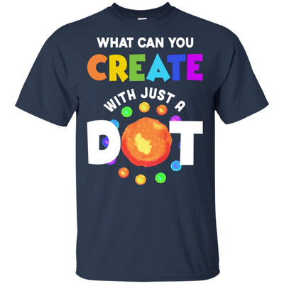 Happy The Dot Day 2021 What Can You Creat With Just A Dot-T-Shirt & Hoodie-Classic T-Shirt-Navy