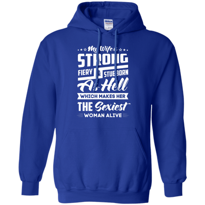 My Wife Is Strong Fiery And Stubborn As Hell-T-Shirt & Hoodie-Pullover Hoodie-Royal