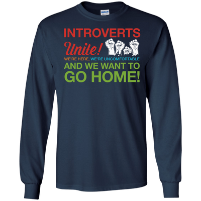 Introverts Unite We're Here We're Uncomfortable-T-Shirt & Hoodie-Long Sleeve T-Shirt-Navy