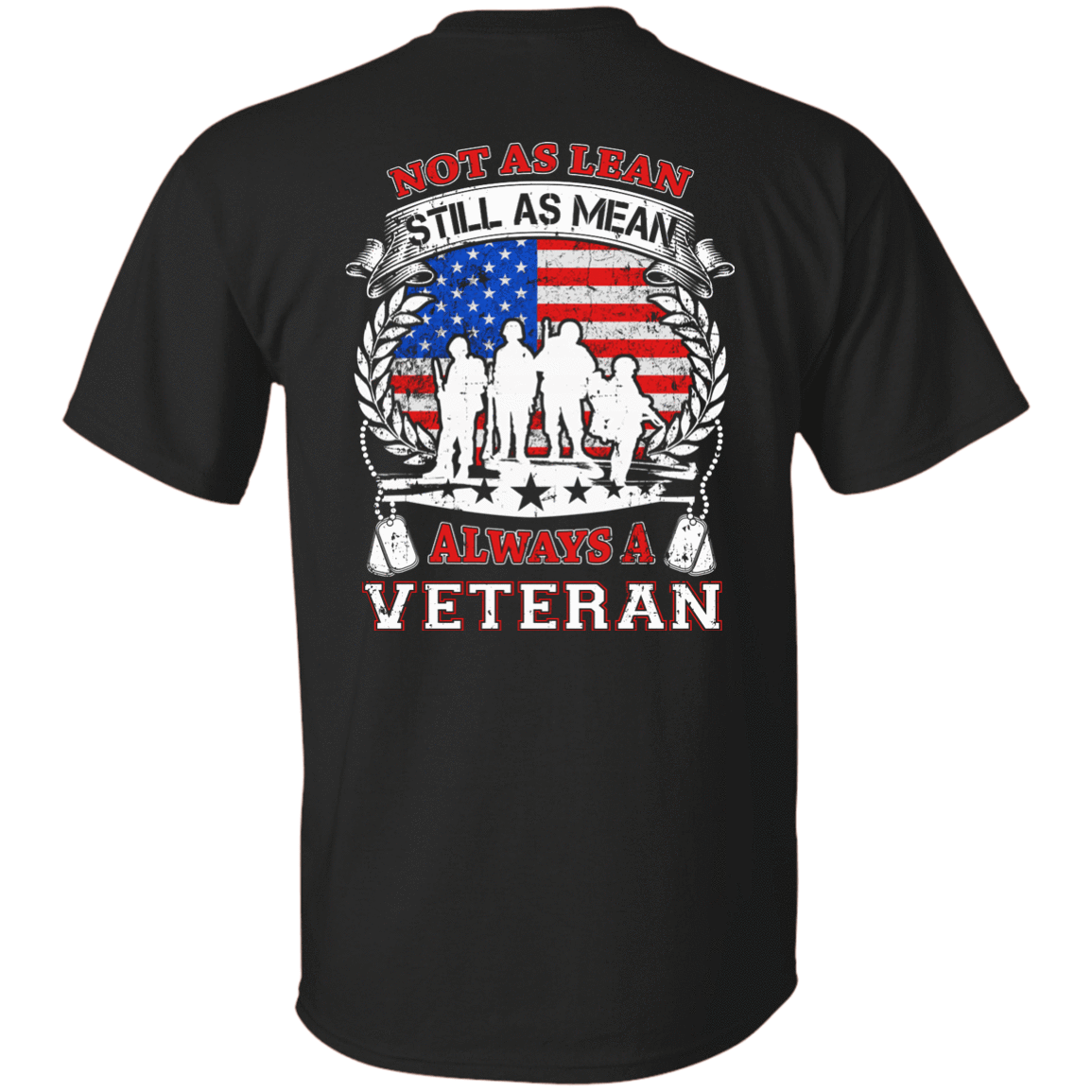 Not As Lean Still As Mean Always A Veteran-T-Shirt & Hoodie-Classic T-Shirt-Black
