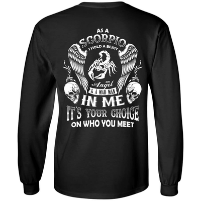 As A Scorpio I Hold A Beast An Angel A Madman In Me-T-Shirt & Hoodie-Long Sleeve T-Shirt-Black