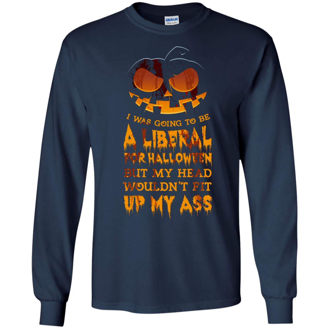 I Was Going to be a Liberal for Halloween-T-Shirt & Hoodie-Long Sleeve T-Shirt-Navy