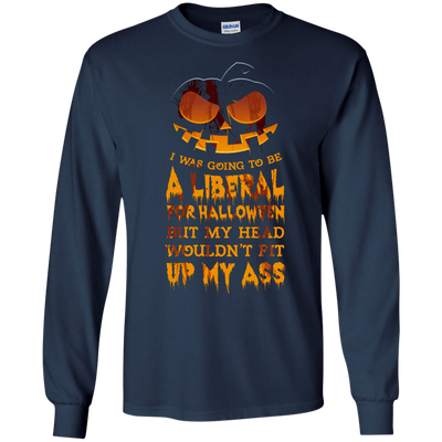 I Was Going to be a Liberal for Halloween-T-Shirt & Hoodie-Long Sleeve T-Shirt-Navy