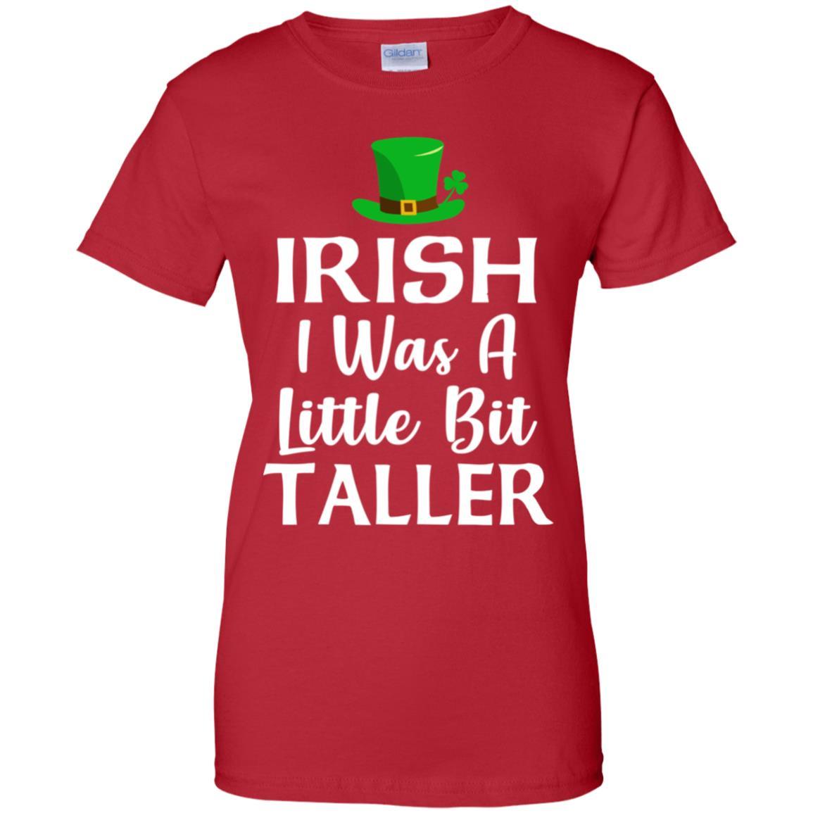 Irish I Was A Little Bit Taller St Patricks Day-T-Shirt & Hoodie-Women's T-Shirt-Red