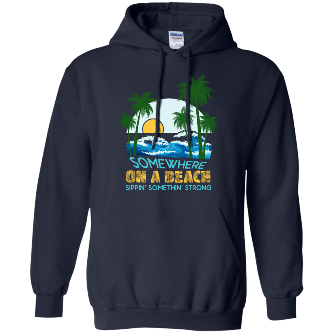 Somewhere On A Beach-T-Shirt & Hoodie-Pullover Hoodie-Navy