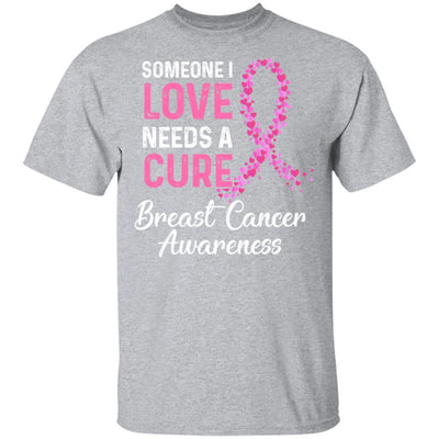 Someone I Love Needs Cure Breast Cancer Awareness Warrior-T-Shirt & Hoodie-Classic T-Shirt-Sport Grey