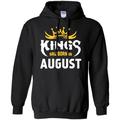 Kings Are Born In August-T-Shirt & Hoodie-Pullover Hoodie-Black