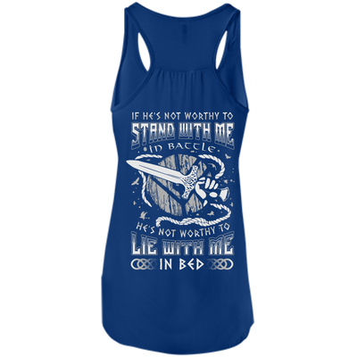 Viking If He Is Not Worthy To Stand With Me In Battle-T-Shirt & Hoodie-Women's Flowy Racerback Tank-True Royal