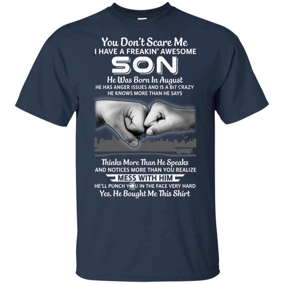 You Don't Scare Me I Have A Son Born In August Dad-T-Shirt & Hoodie-Classic T-Shirt-Navy