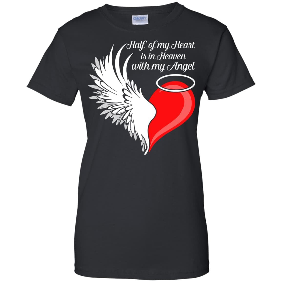 Half My Heart Is In Heaven With My Angel-T-Shirt & Hoodie-Women's T-Shirt-Black