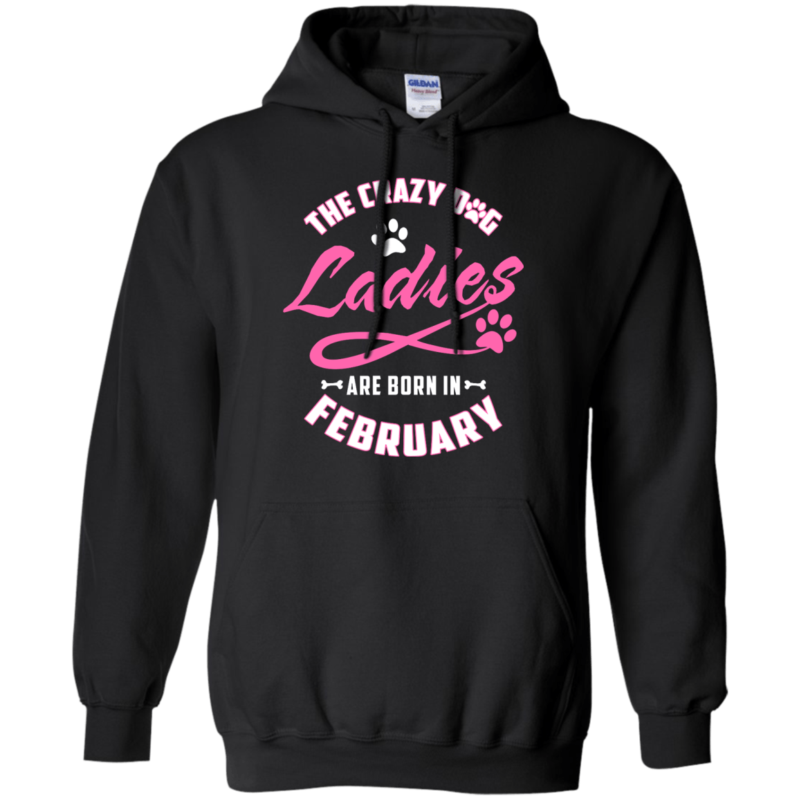 The Crazy Dog Ladies Are Born In February-T-Shirt & Hoodie-Pullover Hoodie-Black