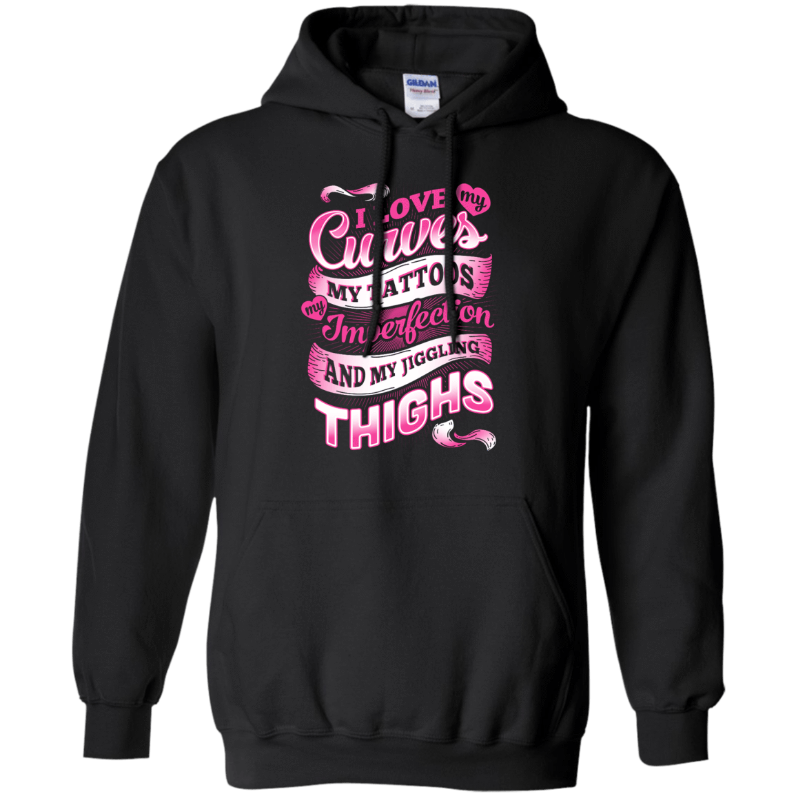 I Love My Curves My Tattoos My Imperfections-T-Shirt & Hoodie-Pullover Hoodie-Black