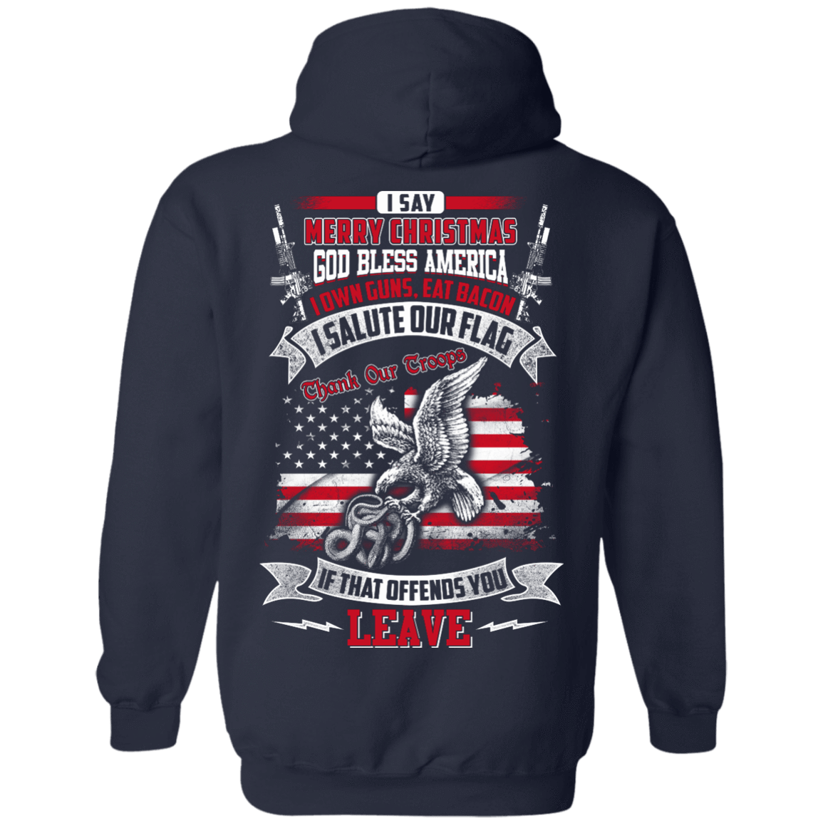 I Say Merry Christmas God Bless America Christmas-T-Shirt & Hoodie-Pullover Hoodie-Navy