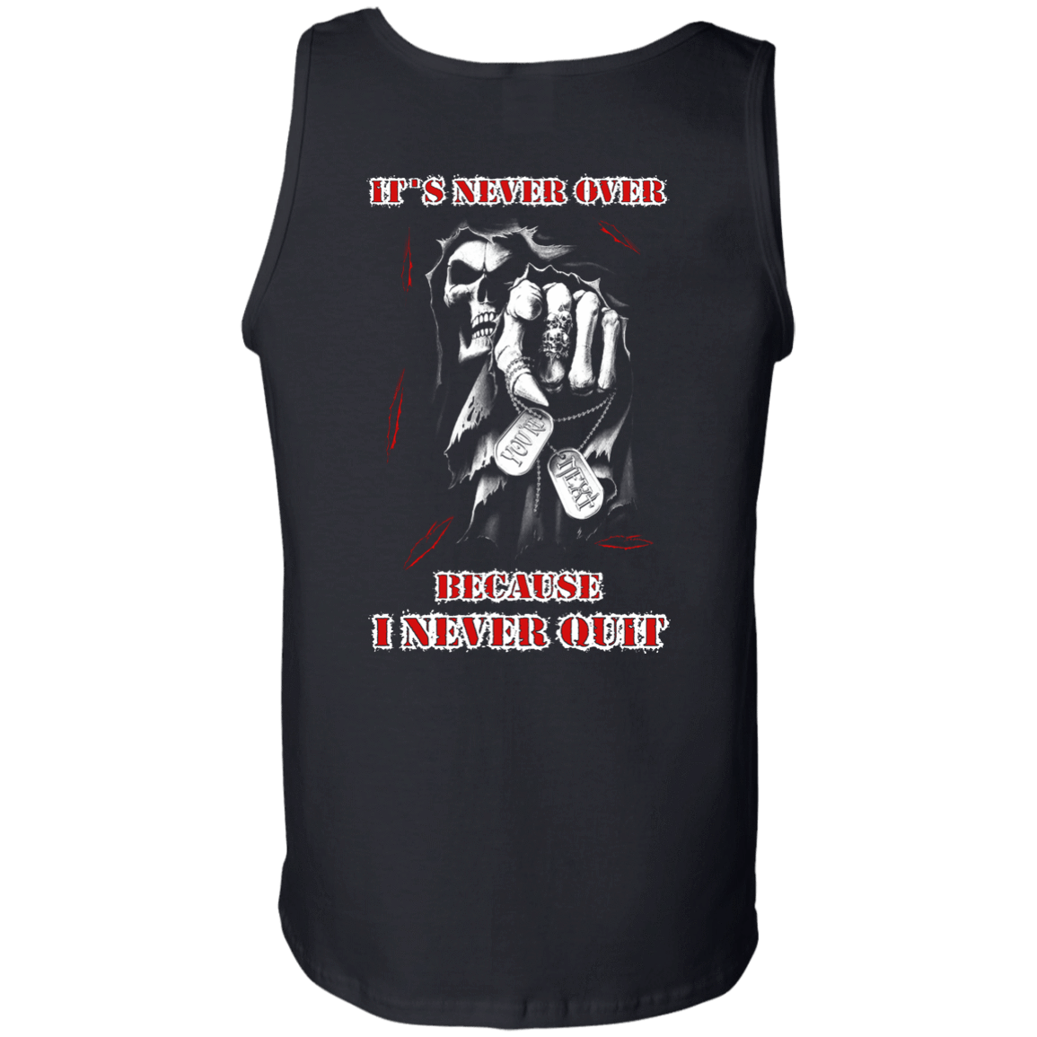 It's Never Over Because I Never Quit-T-Shirt & Hoodie-Unisex Tank-Black