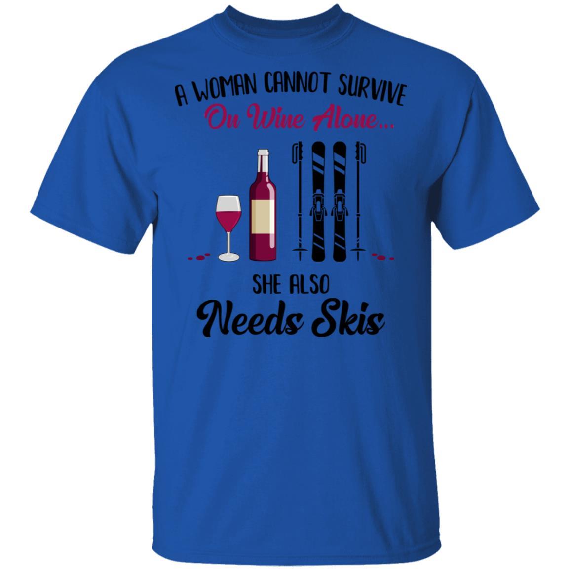 A Woman Cannot Survive On Wine Alone She Also Needs Skis Gift-T-Shirt & Tank Top-Classic T-Shirt-Royal