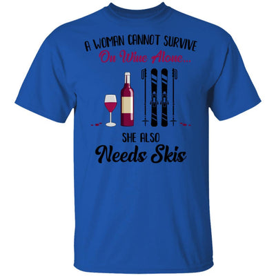 A Woman Cannot Survive On Wine Alone She Also Needs Skis Gift-T-Shirt & Tank Top-Classic T-Shirt-Royal