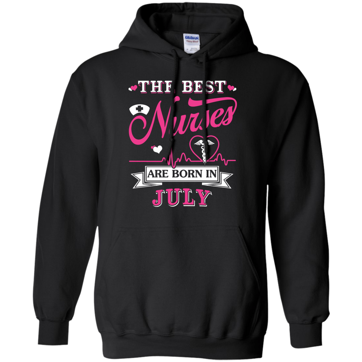 The Best Nurses Are Born In July-T-Shirt & Hoodie-Pullover Hoodie-Black