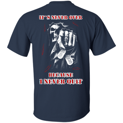 It's Never Over Because I Never Quit-T-Shirt & Hoodie-Classic T-Shirt-Navy
