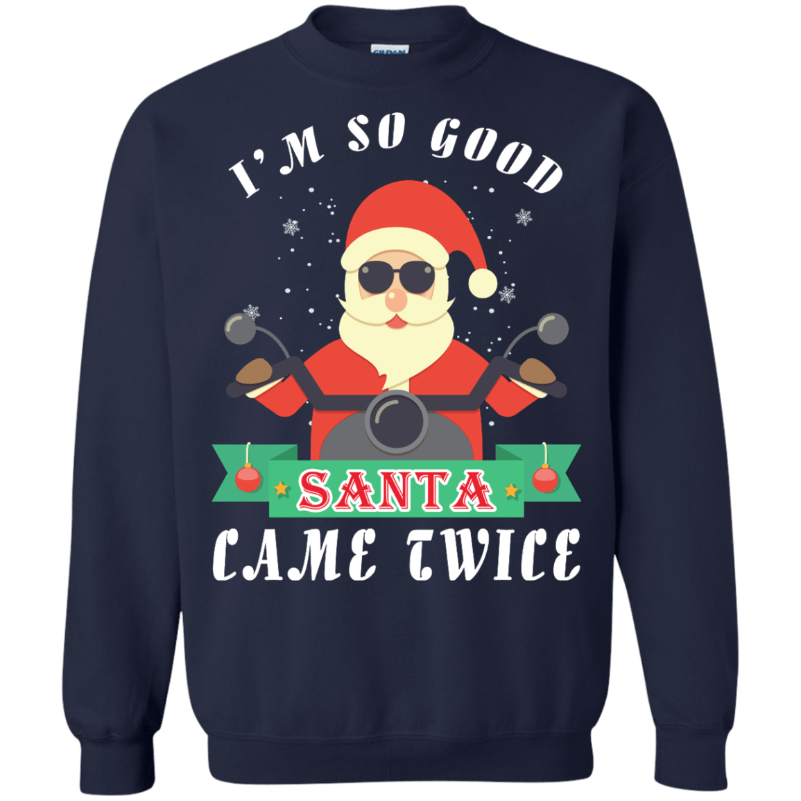 I'm So Good Santa Came Twice-T-Shirt & Hoodie-Crewneck Sweatshirt-Navy
