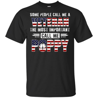 Some People Call Me A Veteran Poppy Fathers Day Gifts-T-Shirt & Hoodie-Classic T-Shirt-Black