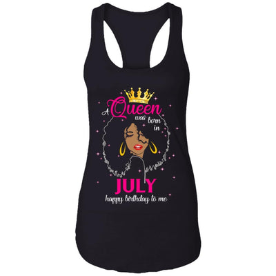 Cool A Queen Was Born In July Happy Birthday To Me Gifts-T-Shirt & Tank Top-Women's Ideal Racerback Tank-Black