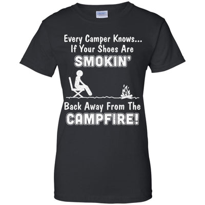 Every Camper Knows If Your Shoes Are Smokin' Camping-T-Shirt & Hoodie-Women's T-Shirt-Black