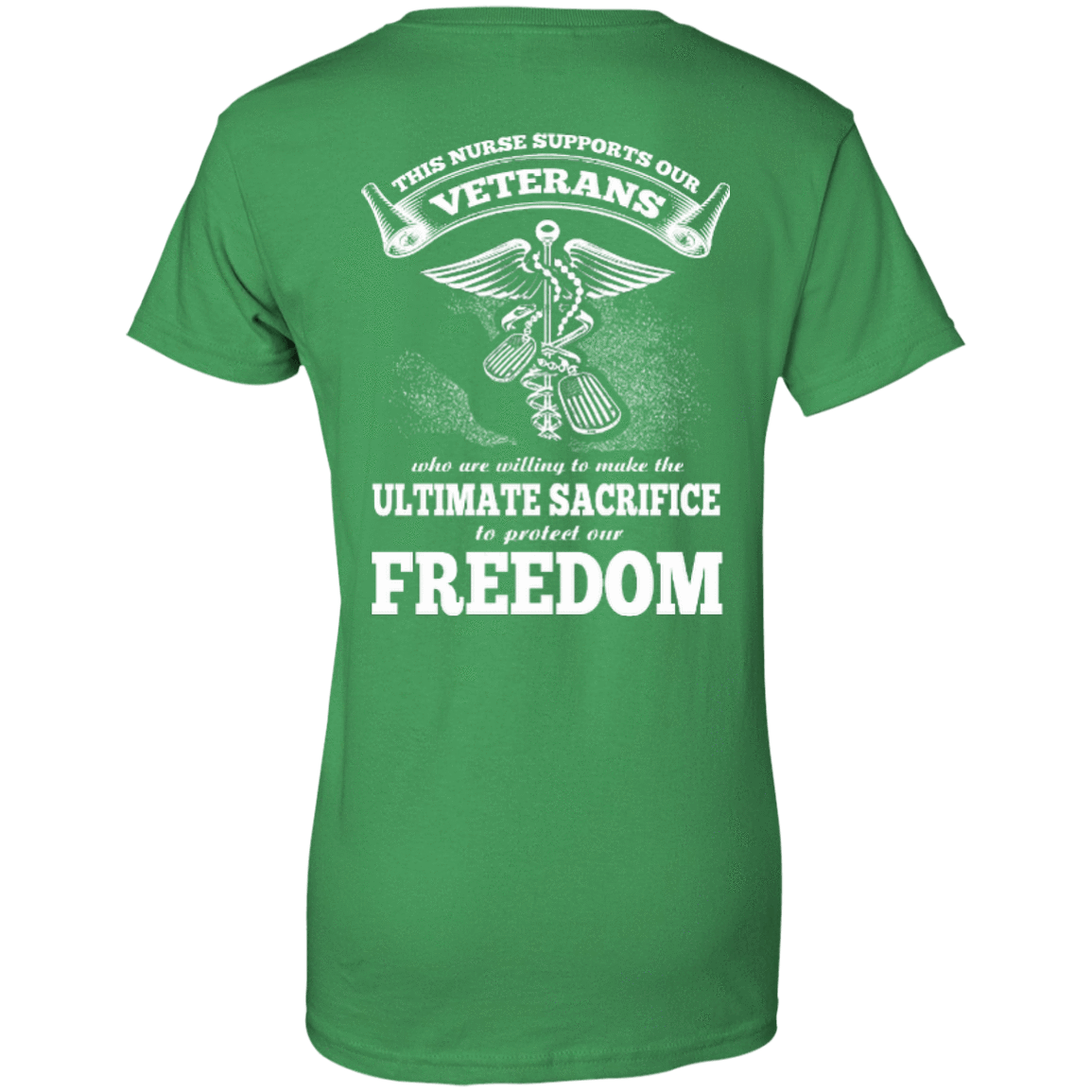 THIS NURSE SUPPORTS OUR VETERANS-T-Shirt & Hoodie-Women's T-Shirt-Irish Green