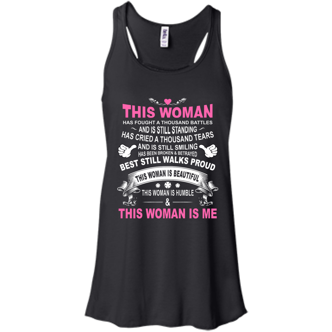 This Woman Has Fought A Thousand Battles This Woman Is Me-T-Shirt & Tank Top-Women's Flowy Racerback Tank-Black