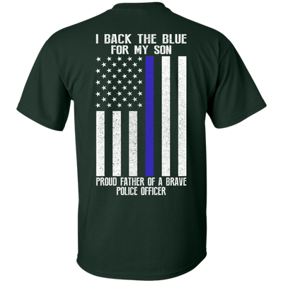 I Back The Blue for My Son Police Thin Blue Line For Dad-T-Shirt & Hoodie-Classic T-Shirt-Forest Green