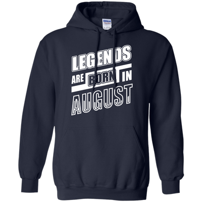 Legends are born in AUGUST-T-Shirt & Hoodie-Pullover Hoodie-Navy