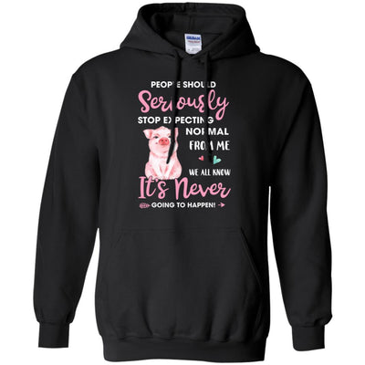 People Should Stop Expecting Normal From Me Pig-T-Shirt & Tank Top-Pullover Hoodie-Black