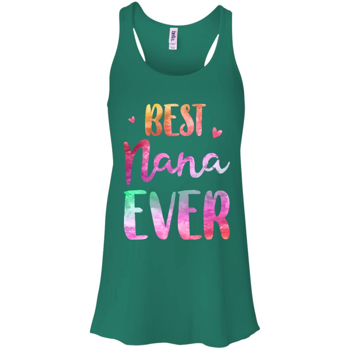 Best Nana Ever Cute Funny Mothers Day Gift-T-Shirt & Tank Top-Women's Flowy Racerback Tank-Kelly Green