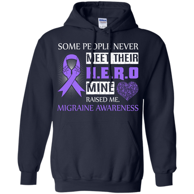 Migraine Awareness Some People Never Meet Hero-T-Shirt & Hoodie-Pullover Hoodie-Navy