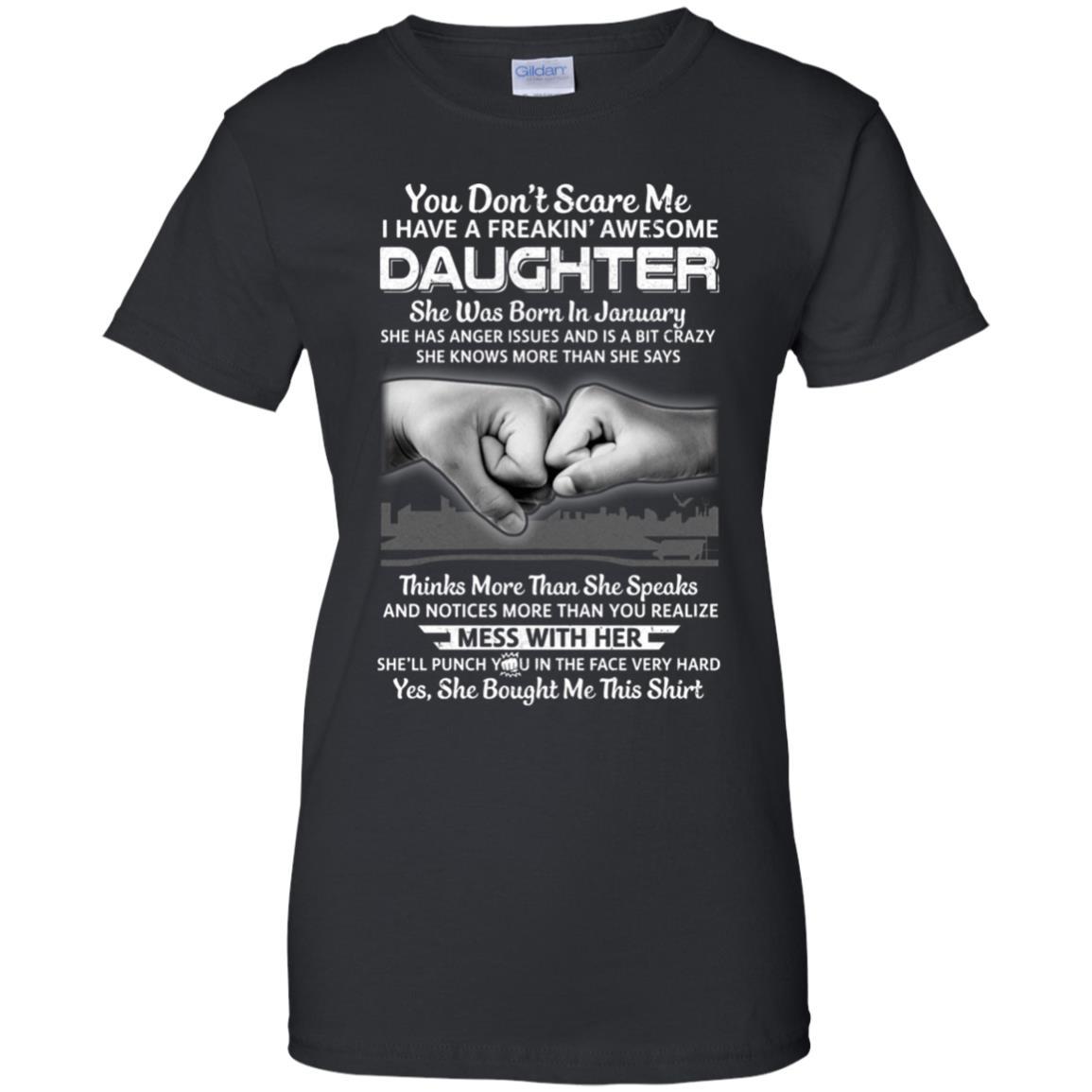 You Don't Scare Me I Have A Daughter Born In January Dad-T-Shirt & Hoodie-Women's T-Shirt-Black