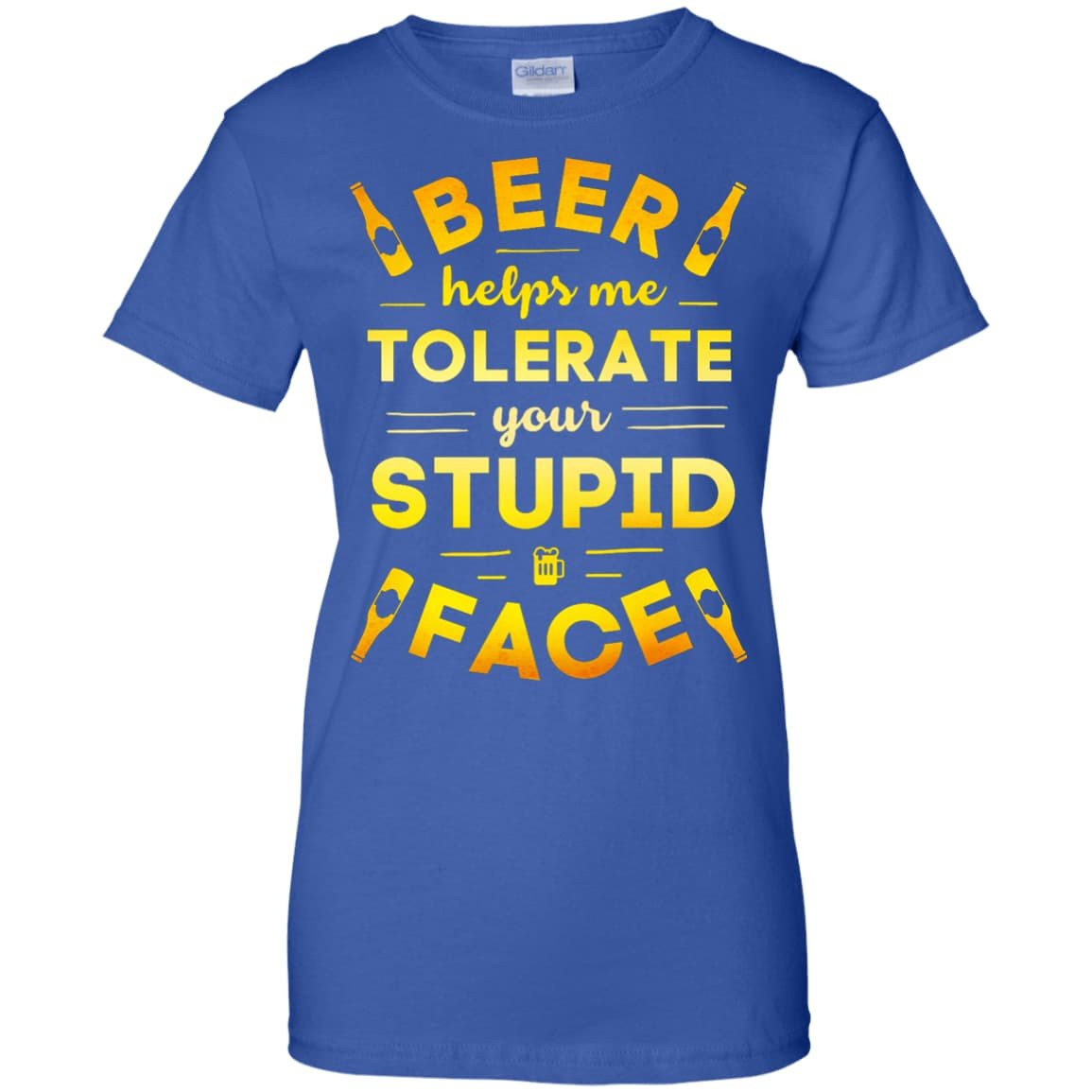 Beer Helps Me Tolerate Your Stupid Face-T-Shirt & Hoodie-Women's T-Shirt-Royal